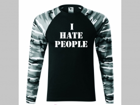 I HATE PEOPLE - pánske tričko (nie mikina!!) s dlhými rukávmi vo farbe " metro " čiernobiely maskáč gramáž 160 g/m2 materiál 100%bavlna